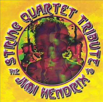 The String Quartet Tribute to Jimi Hendrix