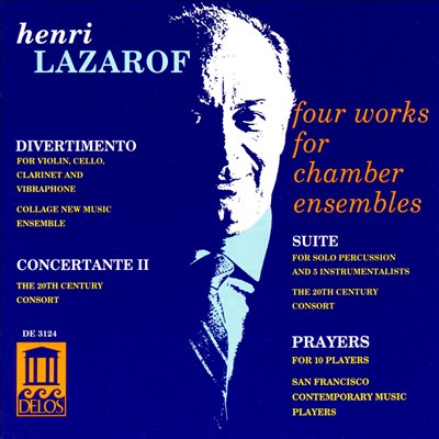 Henri Lazarof: Four Works for Chamber Ensembles