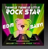 Edm Baby! Lullaby Versions from the DJ