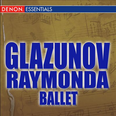 Raymonda, ballet, Op. 57