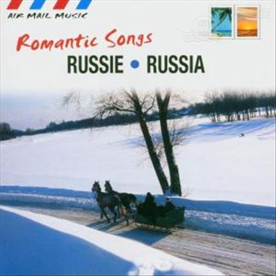 Air Mail Music: Russia – Romantic Songs