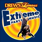 Drew's Famous Extreme Party Music