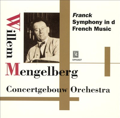 Franck: Symphony in D; French Music