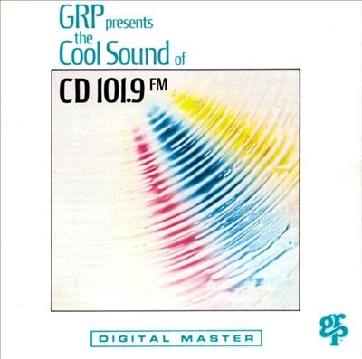 GRP All-Stars: WQCD - Cool Sounds of CD 101.9, Vol. 1