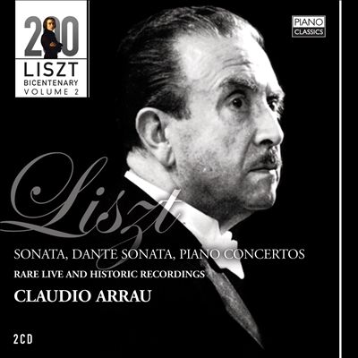 Liszt Bicentary Edition, Vol. 2: Claudio Arrau