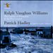 Ralph Vaughan Williams: Garden of Proserpine; In The Fen Country; Patrick Hadley: Fen and Flood