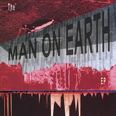 The Man on Earth EP
