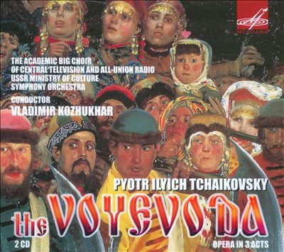 The Voyevoda, opera, Op. 3, TH 1 (Tchaikovsky destroyed; 3 pieces reconstructed by Lamm)