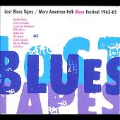 Lost Blues Tapes/More American Folk Blues Festival
