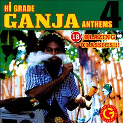last ned album Various - Hi Grade Ganja Anthems
