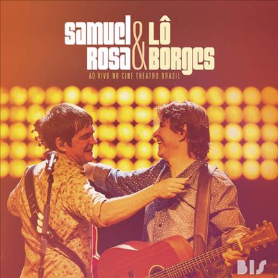 Samuel Rosa & Lô Borges Ao Vivo no Cine Theatro Brasil
