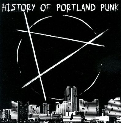 History of Portland Punk, Vol. 1