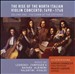 北意大利小提琴协奏曲的崛起：1690-1740，卷。1  -  Virtuoso的黎明