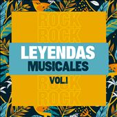 Leyendas Musicales, Vol. 1: Rock