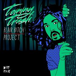 ladda ner album Tommy Trash - Blair Bitch Project
