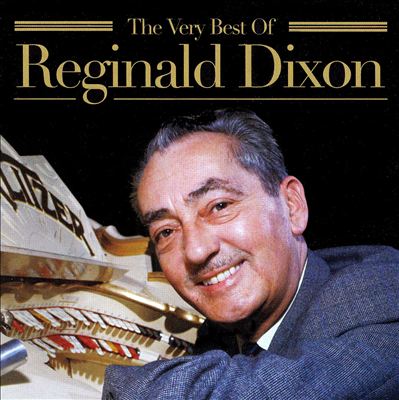 The Very Best of Reginald Dixon [EMI]