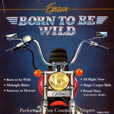 Born to Be Wild [Excelsior]