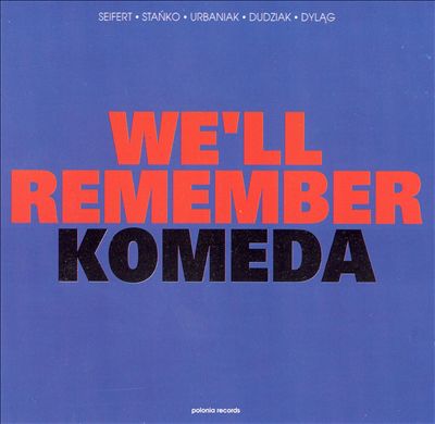 We'll Remember Komeda
