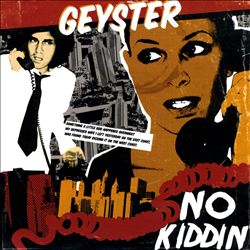 ladda ner album Geyster - No Kiddin