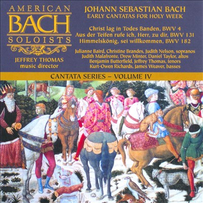 Johann Sebastian Bach: Early Cantatas for Holy Week