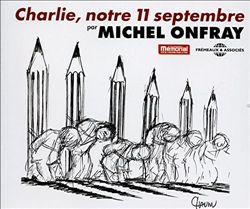 lataa albumi Michel Onfray - Charlie notre 11 septembre