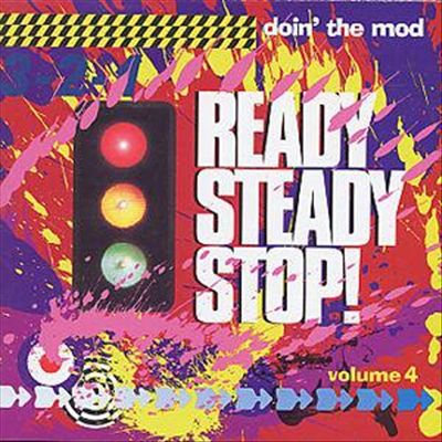 Doin' the Mod, Vol. 4: Ready Steady Stop!