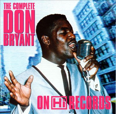 The Complete Don Bryant on Hi Records