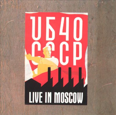 UB40 CCCP: Live in Moscow