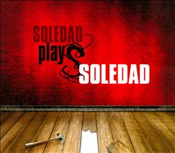 baixar álbum Soledad - Soledad Plays Soledad