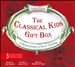 The Classical Kids Gift Box