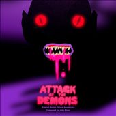 Attack of the Demons [Original Motion Picture Soundtrack]