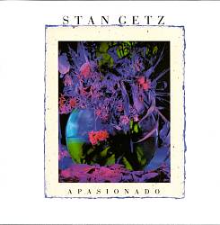 last ned album Stan Getz - Apasionado