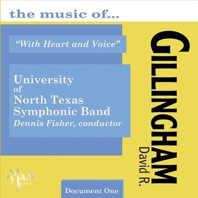 With Heart & Voice: The Music of David R. Gillingham