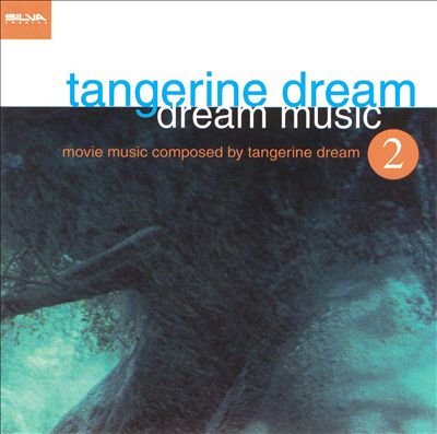 Dream Music 2: The Movie Music Composed by Tangerine Dream