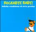 Rockabye Baby! Lullaby Renditions of Elvis Presley
