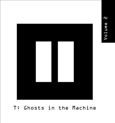 T: Ghosts in the Machine, Vol. 2