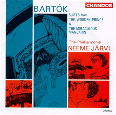 Bela Bartok: The Wooden Prince/The Miraculous Mandarin