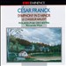 César Franck: Symphony in D minor; Le Chasseur Maudit