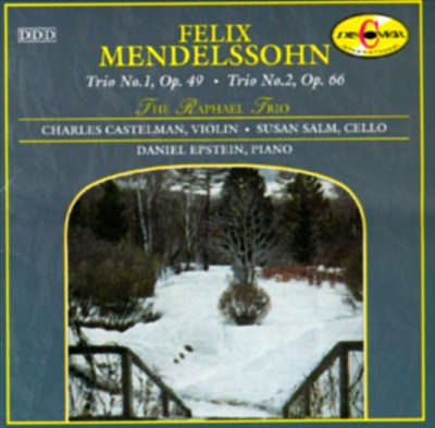Mendelssohn: Trios No. 1, Op. 49 & No. 2, Op. 66