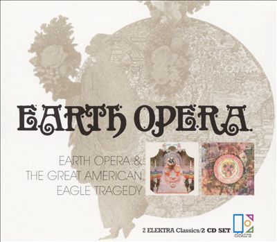 Earth Opera/Great American Eagle Tragedy