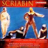 Alexander Scriabin: Prometheus; Piano Concerto; Fantasy for Piano and Orchestra