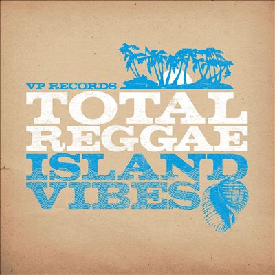 Total Reggae: Island Vibes