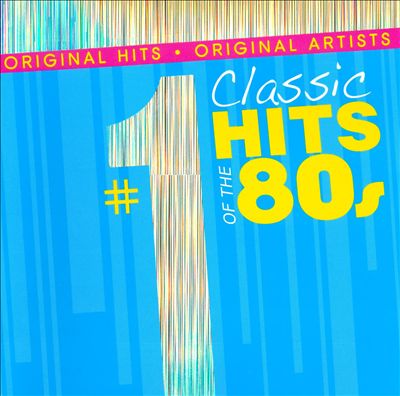 #1 Classic Hits of the 80s