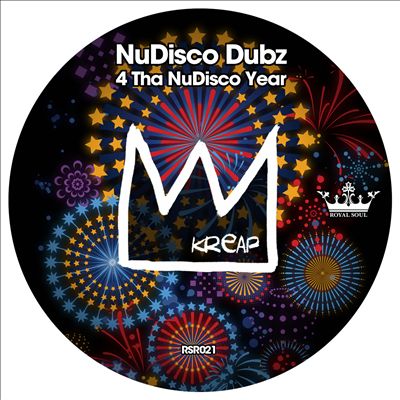 Kreap Presents Nudisco Dubz 4: Tha NuDisco Year