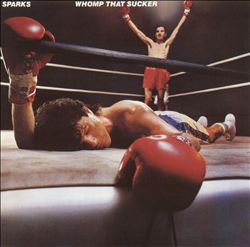 last ned album Sparks - Whomp That Sucker