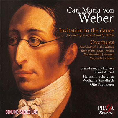 Carl Maria von Weber: Invitation to the Dance for piano op.65 orchestrated by Berlioz; Overtures - Peter Schmol, Abu Hassan, etc.