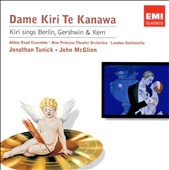 Kiri Sings Berlin, Gershwin & Kern