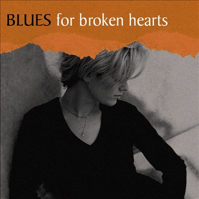 Blues for Broken Hearts