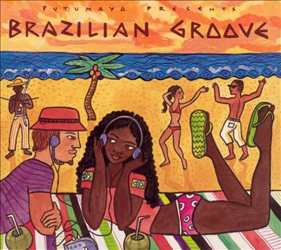 Putumayo Presents: Brazilian Groove