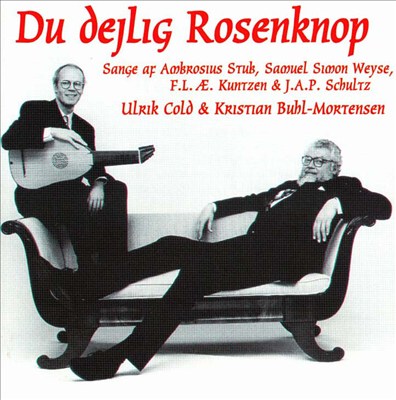 Du dejlig Rosenknop: 18th Century Danish Songs